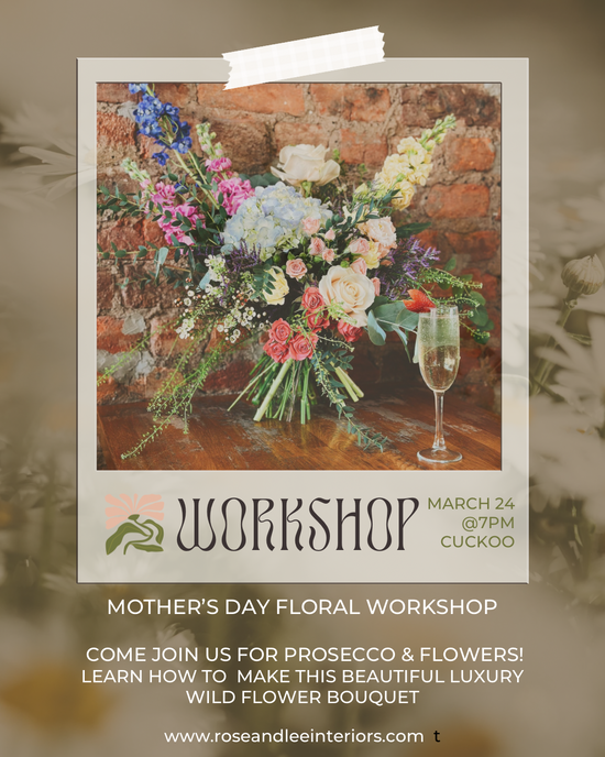 Mother’s Day Luxury Floral Workshop